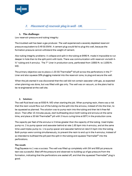 Wellcem Case Study - Placement of reservoir plug - UK sector of The North Sea